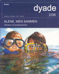 Dyade 2006/02: Alene men sammen